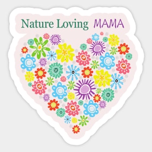 Blooming Love: Nature Loving Mama LOVE HEART flower  Eco mom Sticker